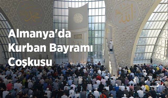 Almanya'da Kurban Bayramı coşkusu