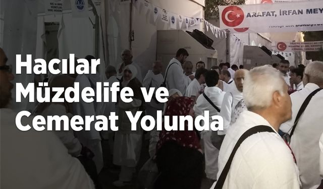 Hacılar Müzdelife ve Cemerat yolunda