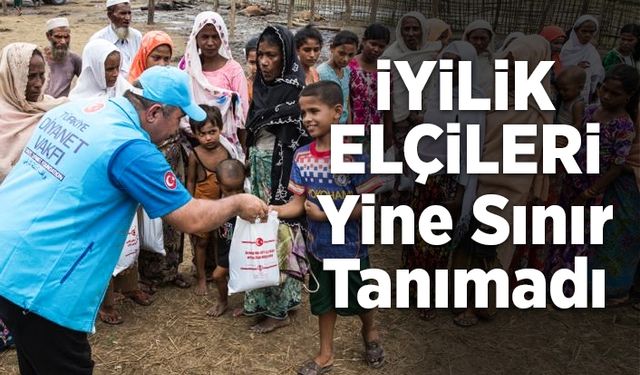 İyilik elçileri yine sınır tanımadı