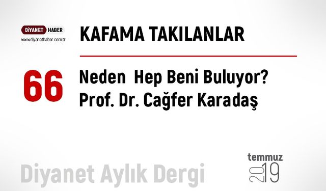 Neden Hep Beni Buluyor?