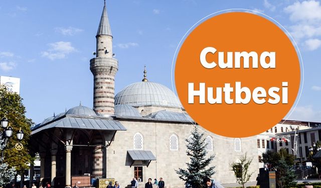 Cuma Hutbesi - 27 Eylül 2019