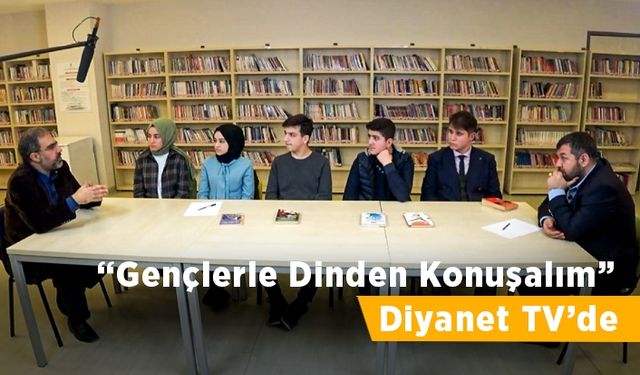 Diyanet TV gençleri unutmadı