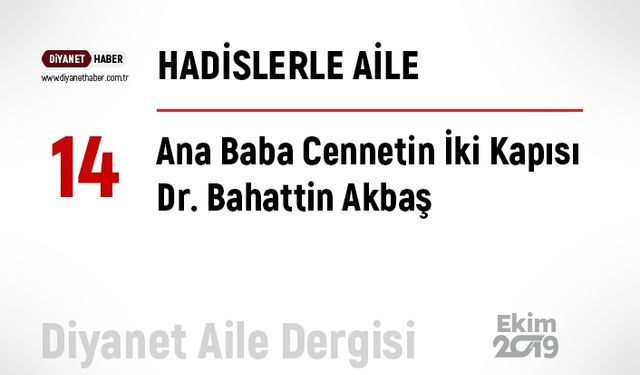 Ana Baba Cennetin İki Kapısı