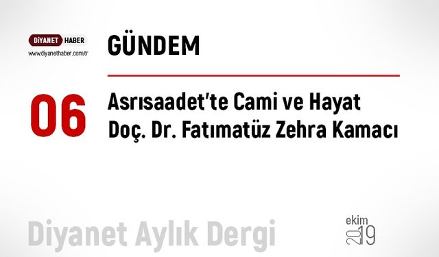 Asrısaadet'te Cami ve Hayat