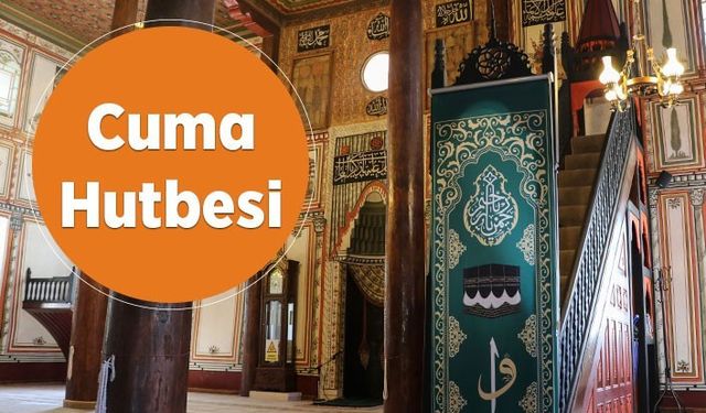 Cuma Hutbesi - 18 Ekim 2019