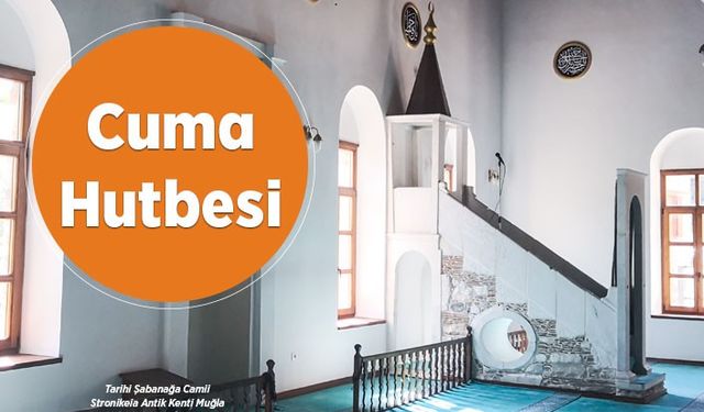 Cuma Hutbesi - 25 Ekim 2019