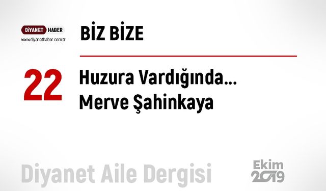 Huzura Vardığında...