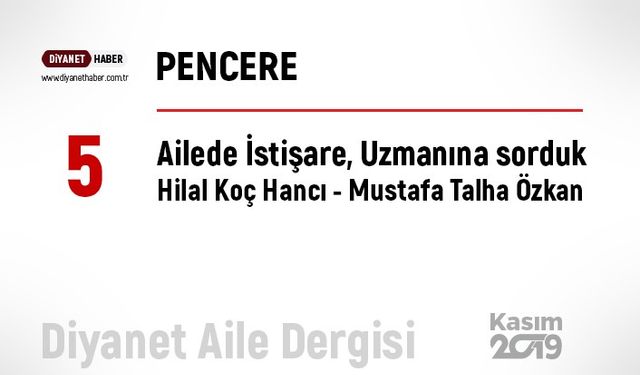 Ailede İstişare, Uzmanına sorduk