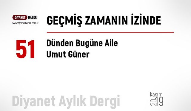 Dünden Bugüne Aile