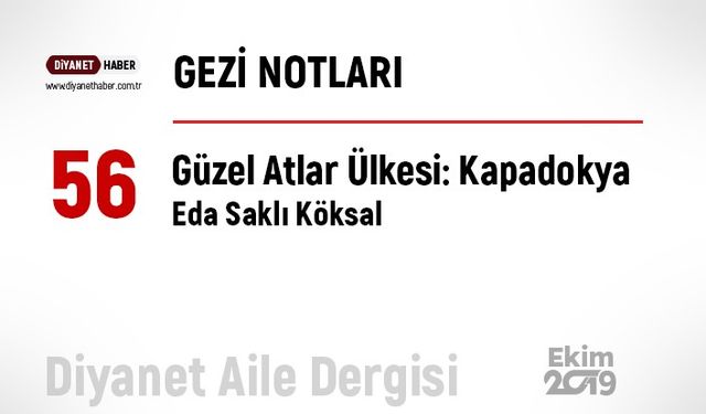 Güzel Atlar Ülkesi: Kapadokya