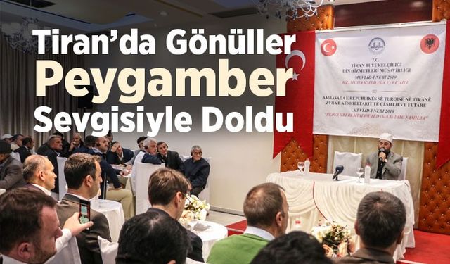 Tiran'da gönüller peygamber sevgisiyle doldu