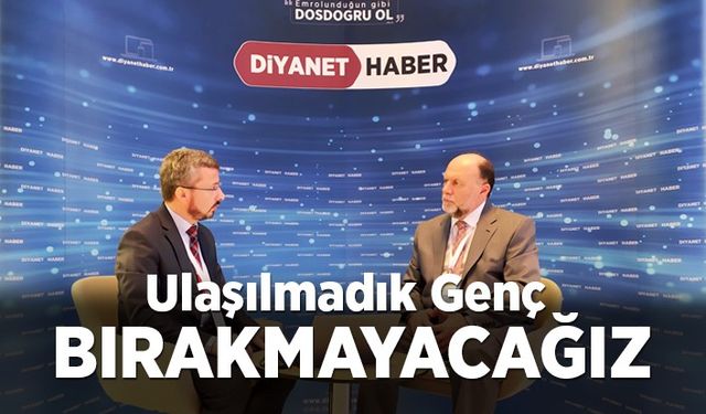 Aşık: Ulaşılmadık genç bırakmayacağız