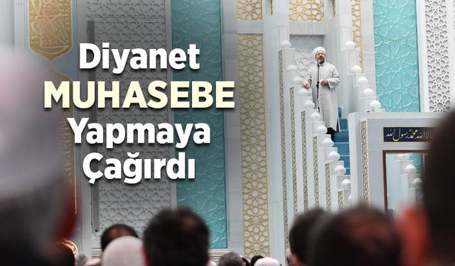 Diyanet muhasebe yapmaya çağırdı