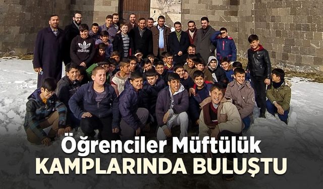 Öğrenciler müftülük kamplarında buluştu