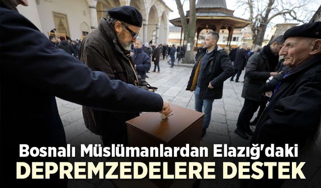 Bosnalı Müslümanlardan Elazığ'daki depremzedelere yardım