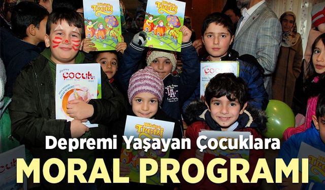 Depremzede çocuklara moral programı