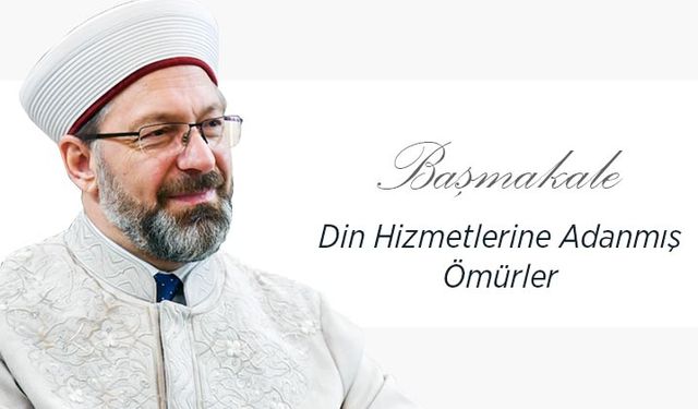 Din Hizmetlerine Adanmış Ömürler