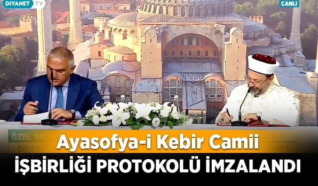 Ayasofya-i Kebir Camii işbirliği protokolü imzalandı