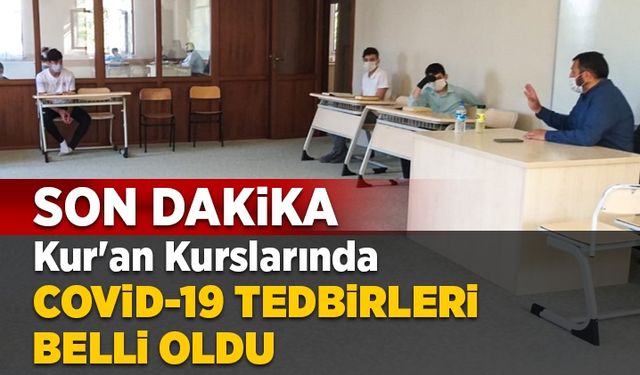 Diyanet'ten Kur'an Kurslarında "Covid-19 Tedbirleri" düzenlemesi