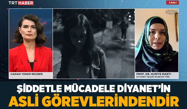 Prof. Dr. Martı: Şiddetle mücadele Diyanet’in asli görevlerindendir