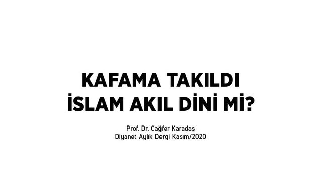 İslam akıl dini mi?