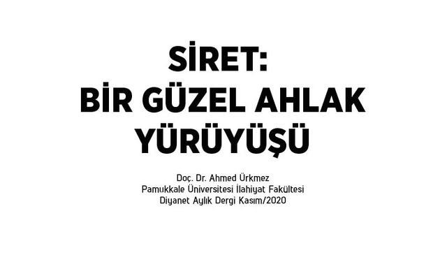 Siret: Bir güzel ahlak yürüyüşü