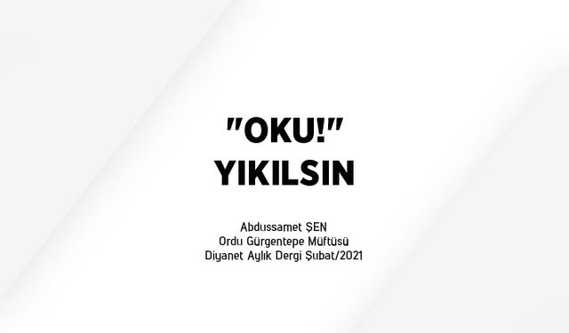 "Oku!" yıkılsın