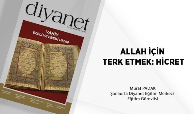 Allah İçin Terk Etmek: Hicret