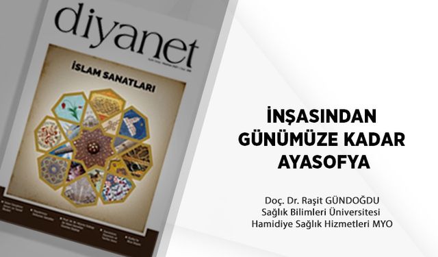 İnşasından Günümüze Kadar Ayasofya