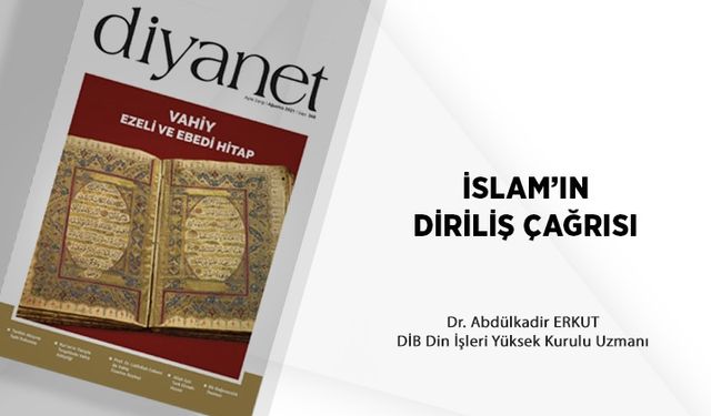 İslam’ın Diriliş Çağrısı