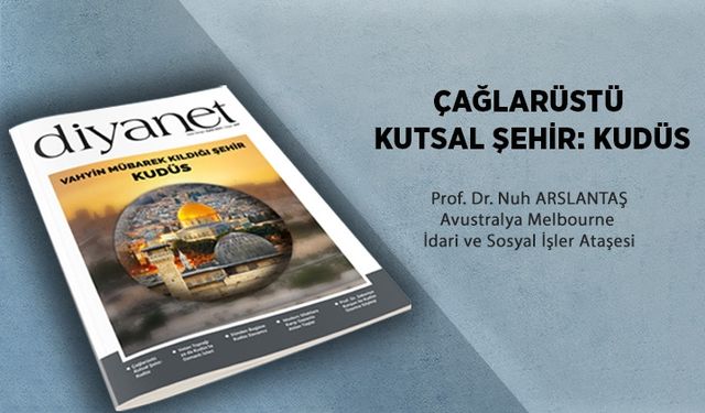 Çağlarüstü Kutsal Şehir: Kudüs