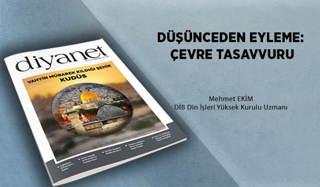 Düşünceden Eyleme: Çevre Tasavvuru