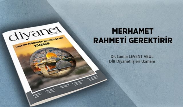 Merhamet Rahmeti Gerektirir