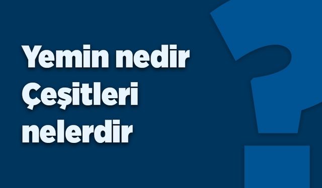 Yemin nedir?