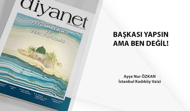 Başkası Yapsın Ama Ben Değil!