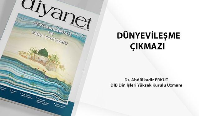 Dünyevileşme Çıkmazı