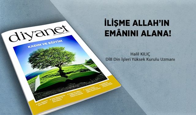 İlişme Allah’ın Emânını Alana!