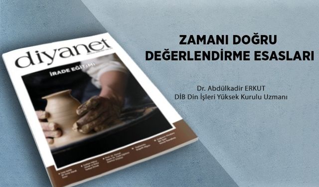 Zamanı Doğru Değerlendirme Esasları