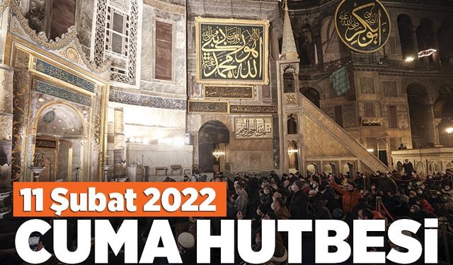 Cuma Hutbesi - 11 Şubat 2022