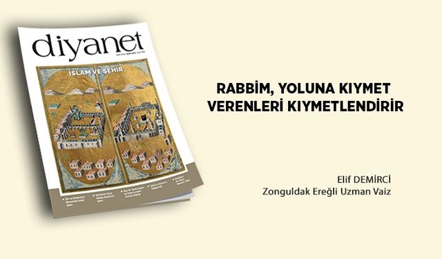 Rabbim, Yoluna Kıymet Verenleri Kıymetlendirir