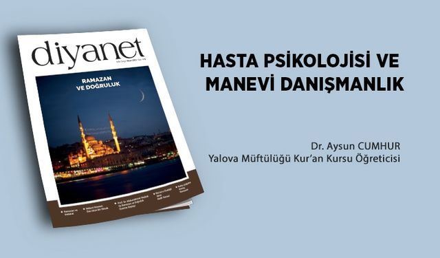 Hasta Psikolojisi ve Manevi Danışmanlık