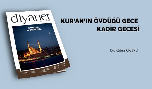 Kur’an’ın Övdüğü Gece Kadir Gecesi