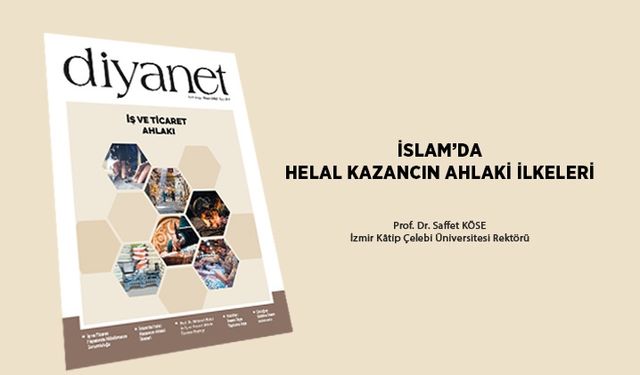 İslam’da Helal Kazancın Ahlaki İlkeleri