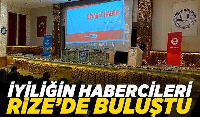 İyiliğin habercileri Rize'de buluştu