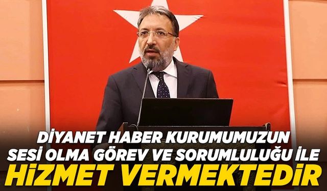 Arpaguş: Diyanet Haber kurumumuzun sesi olma görev ve sorumluluğu ile hizmet vermektedir