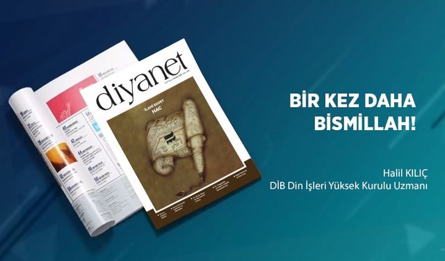 Bir Kez Daha Bismillah!