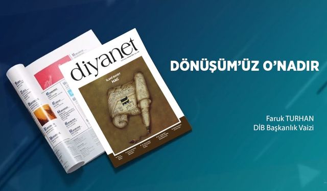 Dönüşüm’üz O’nadır