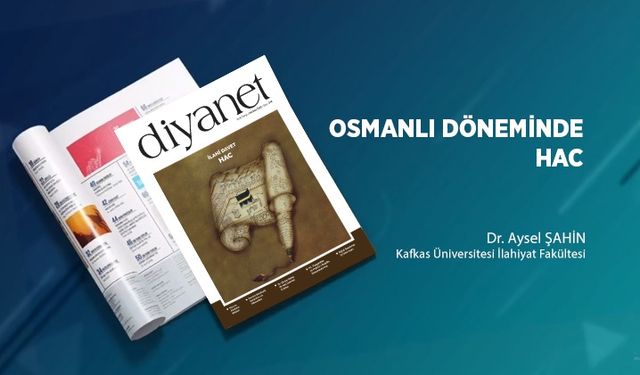 Osmanlı Döneminde Hac