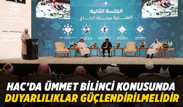 Diyanet İşleri Başkanı Erbaş: Hac’da ümmet bilinci konusunda duyarlılıklar güçlendirilmelidir