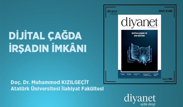 Dijital Çağda İrşadın İmkanı